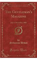 The Gentleman's Magazine, Vol. 251: July to December, 1881 (Classic Reprint): July to December, 1881 (Classic Reprint)