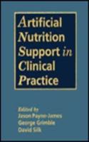 Artificial Nutrition Support in Clinical Practice