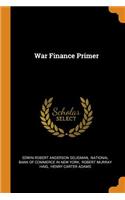 War Finance Primer