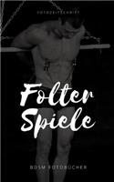 Folter Spiele