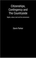 Citizenships, Contingency and the Countryside