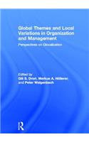 Global Themes and Local Variations in Organization and Management