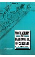 Workability and Quality Control of Concrete