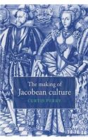 Making of Jacobean Culture
