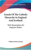 Annals Of The Catholic Hierarchy In England And Scotland