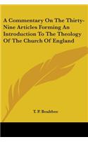 Commentary On The Thirty-Nine Articles Forming An Introduction To The Theology Of The Church Of England