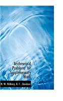 Arithmetical Problems for Supplementary Work