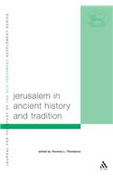 Jerusalem in Ancient History and Tradition