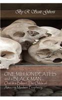 One Million Deaths and a Black Man...One in a Billion!: The Odds of Amazing Modern Prophecy