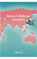 Memoirs of a Middle-aged Hummingbird: (English)