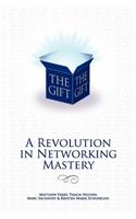 Gift - A Revolution in Networking Mastery