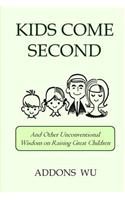 Kids Come Second