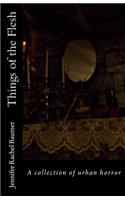 Things of the Flesh