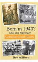 Born in 1940? What else happened? 4th Edition: (2 Born in 19xx? What Else Happened?)