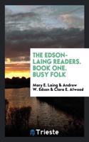 THE EDSON-LAING READERS. BOOK ONE. BUSY