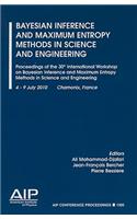Bayesian Inference and Maximum Entropy Methods in Science and Engineering: (1305 AIP Conference Proceedings / Mathematical and Statistical Physics)