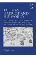 Thomas Harriot and His World