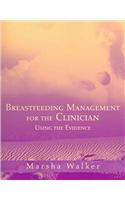 Breastfeeding Management for the Clinician