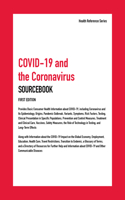 Covid-19 and the Coronavirus Sourcebook, 1st Edition