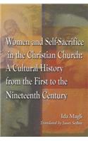 Women and Self-Sacrifice in the Christian Church