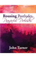 Rousing Postludes, Prayerful Preludes: Colorful Hymns to Open and Close Your Church Service