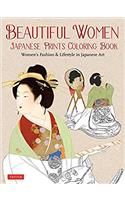 Beautiful Women Japanese Prints Coloring Book: WomenÆs Fashion & Lifestyle in Japanese Art