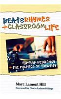 Beats, Rhymes, and Classroom Life