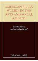 American Black Women in the Arts and Social Sciences