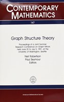 Graph Structure Theory: (Contemporary Mathematics)