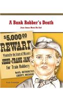 Bank Robber's Death: Jesse James Meets His End