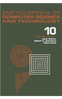 Encyclopedia of Computer Science and Technology, Volume 10