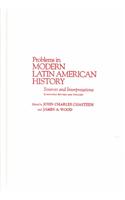 Problems in Modern Latin American History