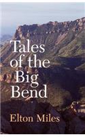 Tales of the Big Bend