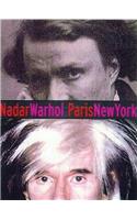 Nadar/Warhol: Paris/New York