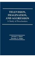 Television, Imagination, and Aggression