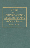 Ethics and Organizational Decision Making