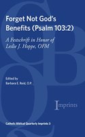 Forget Not God's Benefits (PS 103:2)