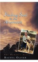 Finding Soul in the Afternoon