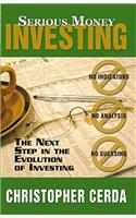 Serious Money Investing