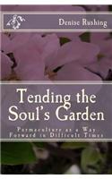 Tending the Soul's Garden