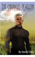 The Chronicles of Gillean Book 1: A Time to Fight