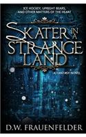 Skater in a Strange Land