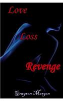 Love Loss Revenge
