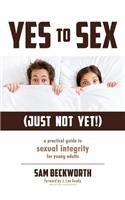 Yes to Sex... Just Not Yet!