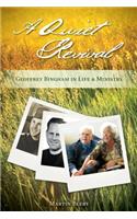 Quiet Revival: Geoffrey Bingham in Life and Ministry