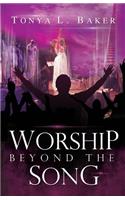 Worship Beyond the Song: From a Psalmist's Perspective