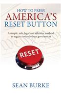How To Press America's Reset Button