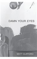 Damn Your Eyes
