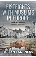 Fistfights With Muslims In Europe