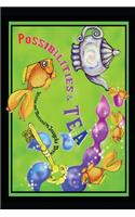 Possibilities and Tea